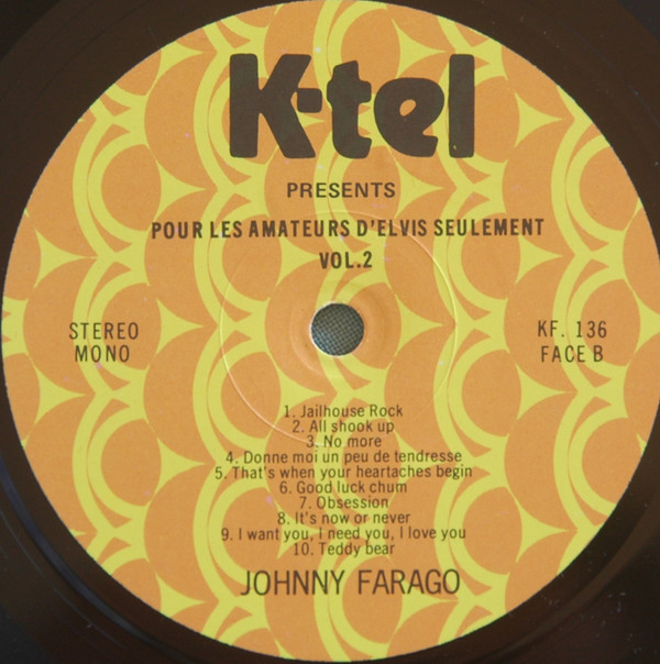 Johnny Farago - Pour Les Amateurs D'Elvis Seulement Vol. 2 | K-tel (KF. 136) - 4 Johnny Farago - Pour Les Amateurs D'Elvis Seulement Vol. 2 | K-tel (KF. 136) - 4