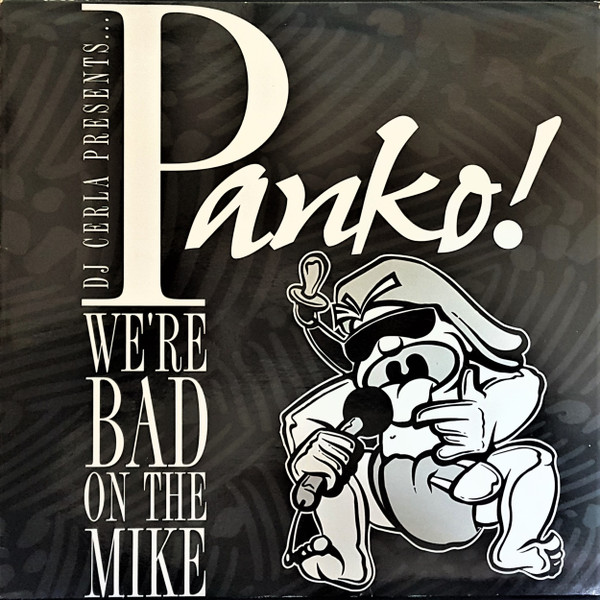 DJ Cerla Presents Panko! - We're Bad On The Mike | Heavy Records (HEAVY 019) - main