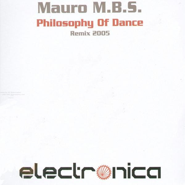 Mauro M.B.S. - Philosophy Of Dance (Remix 2005) | Electronica France (ELEC 007)