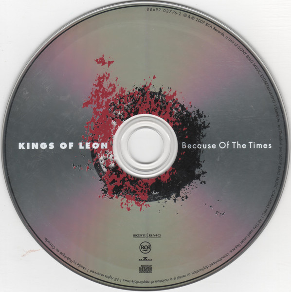 Kings Of Leon - Because Of The Times | RCA (88697 03776-2) - 3 Kings Of Leon - Because Of The Times | RCA (88697 03776-2) - 3