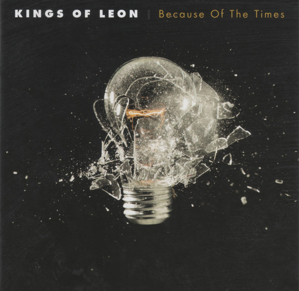 Kings Of Leon - Because Of The Times | RCA (88697 03776-2) - main Kings Of Leon - Because Of The Times | RCA (88697 03776-2) - main