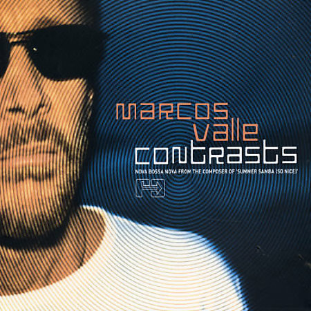 Marcos Valle - Contrasts | Far Out Recordings (FARO 082CD) - main Marcos Valle - Contrasts | Far Out Recordings (FARO 082CD) - main