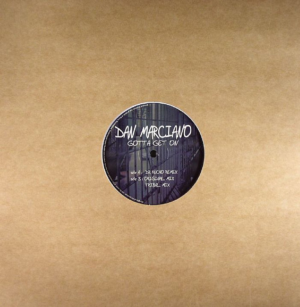 Dan Marciano - Gotta Get On | Escape Records (ESC 001) - 2