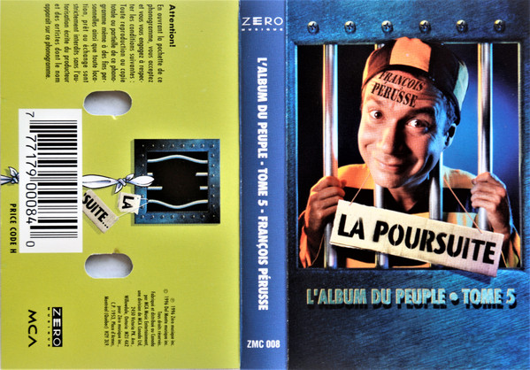 François Pérusse - L'Album Du Peuple Tome 5 - La Poursuite | Zero Musique (ZMC 008) - 2 François Pérusse - L'Album Du Peuple Tome 5 - La Poursuite | Zero Musique (ZMC 008) - 2