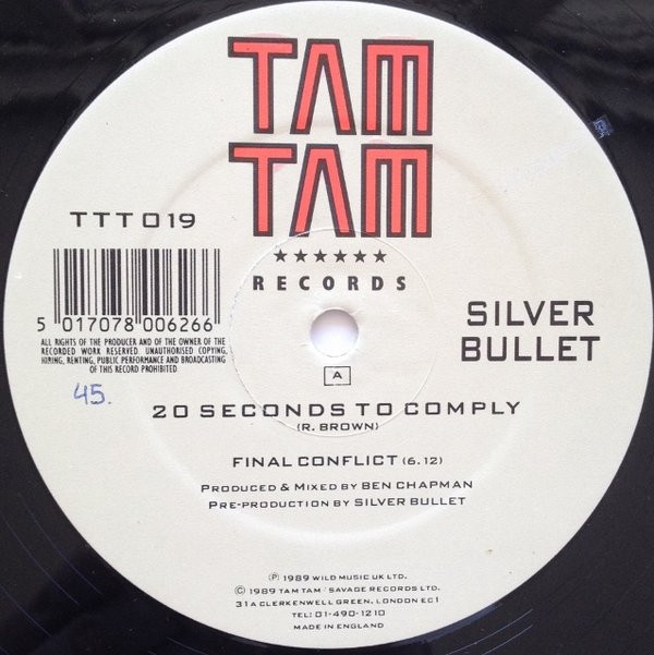 Silver Bullet - 20 Seconds To Comply | Tam Tam Records (TTT 019) - 2