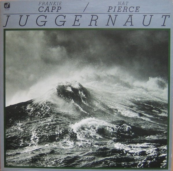Frankie Capp / Nat Pierce - Juggernaut | Concord Jazz (CJ-40) - main