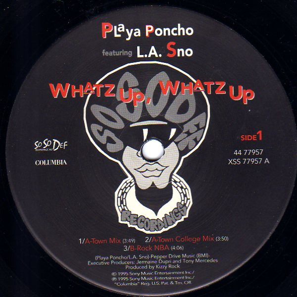 Playa Poncho Featuring L.A. Sno - Whatz Up, Whatz Up | So So Def (44 77957) - 3