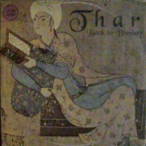 Thar - Back To Bombay | BWC Records (BWC 9512)