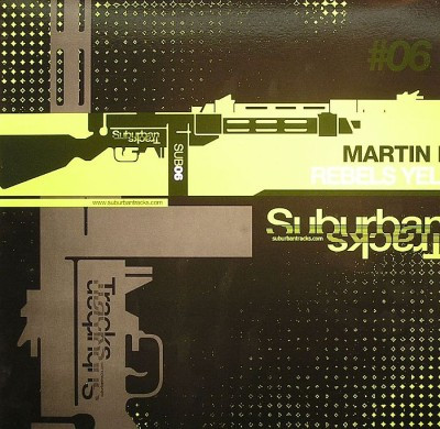 Martin H - Rebels Yell | Suburban Tracks (SUB06) - main Martin H - Rebels Yell | Suburban Tracks (SUB06) - main