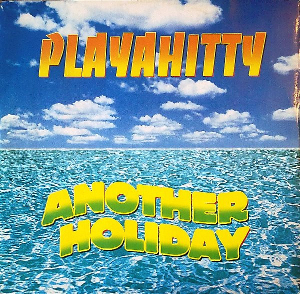 Playahitty - Another Holiday | Supermelody (SM 009)
