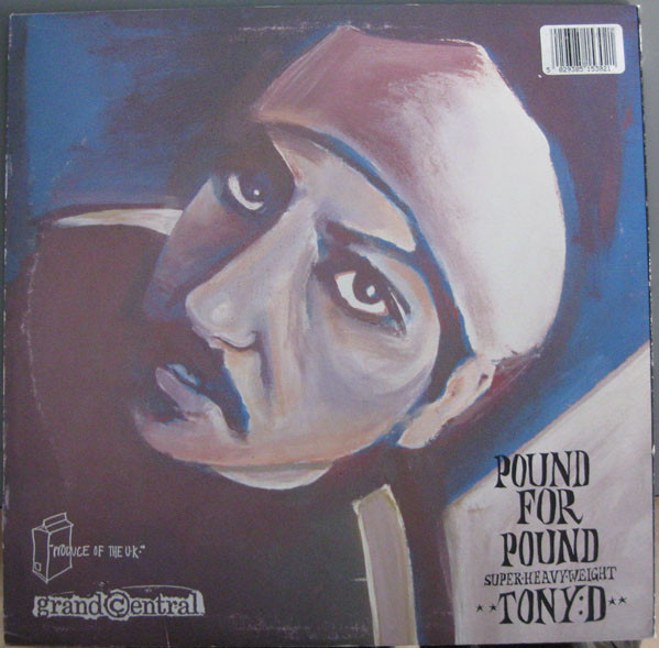 Tony D - Pound For Pound | Grand Central Records (GC LP 102) - 2 Tony D - Pound For Pound | Grand Central Records (GC LP 102) - 2