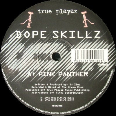 Dope Skillz - Pink Panther / Bad Break | True Playaz (TPR12018)
