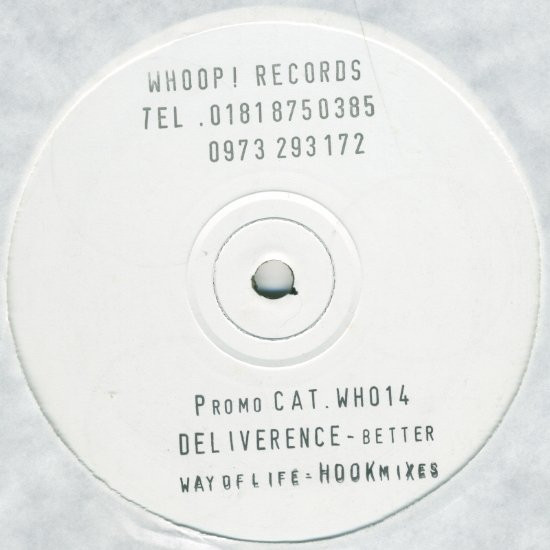 Deliverence - Better Way Of Life (Hook Mixes) | Whoop! Records (WH014)
