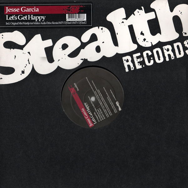 Jesse Garcia - Let's Get Happy | Stealth Records (Stealth28)