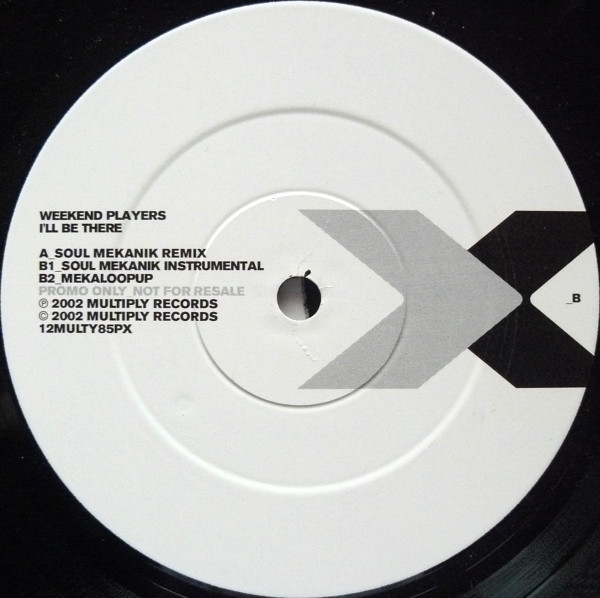 Weekend Players - I'll Be There | Multiply Records (12MULTY85PX) - main Weekend Players - I'll Be There | Multiply Records (12MULTY85PX) - main