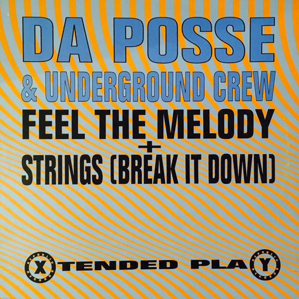 Da Posse & Underground Crew - Feel The Melody | Republic Records (LICT 037)