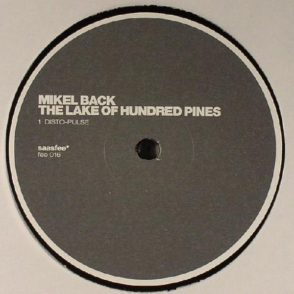 Mikel Back - The Lake Of Hundred Pines | Saasfee* (fee 016)