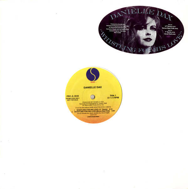 Danielle Dax - Whistling For His Love | Sire (PRO-A-3630) - main Danielle Dax - Whistling For His Love | Sire (PRO-A-3630) - main