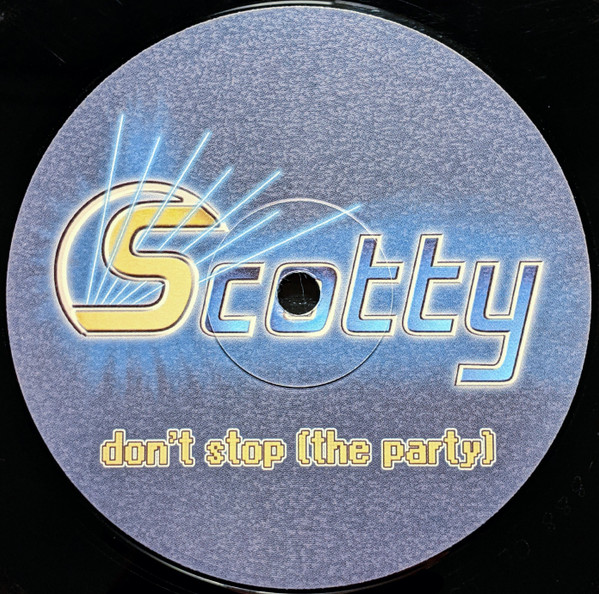 Scotty - Don't Stop (The Party) | House Nation (DST 70888-12) - 3 Scotty - Don't Stop (The Party) | House Nation (DST 70888-12) - 3