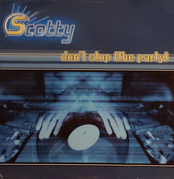 Scotty - Don't Stop (The Party) | House Nation (DST 70888-12) - main Scotty - Don't Stop (The Party) | House Nation (DST 70888-12) - main
