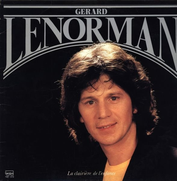 Gérard Lenorman - La Clairière De L'Enfance | tembo (TMT-1019) - main Gérard Lenorman - La Clairière De L'Enfance | tembo (TMT-1019) - main