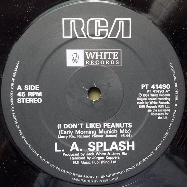 L. A. Splash - (I Don't Like) Peanuts | White Records (PT 41490)