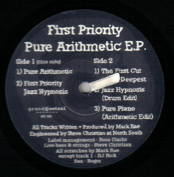First Priority - Pure Arithmetic E.P. | Grand Central Records (GC 101) First Priority - Pure Arithmetic E.P. | Grand Central Records (GC 101)