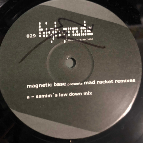 Magnetic Base - Mad Racket Remixes | Highgrade Records (Highgrade 029) - 3 Magnetic Base - Mad Racket Remixes | Highgrade Records (Highgrade 029) - 3