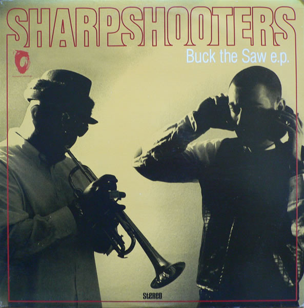 Sharpshooters - Buck The Saw E.P. | Conception Records (CON0001)