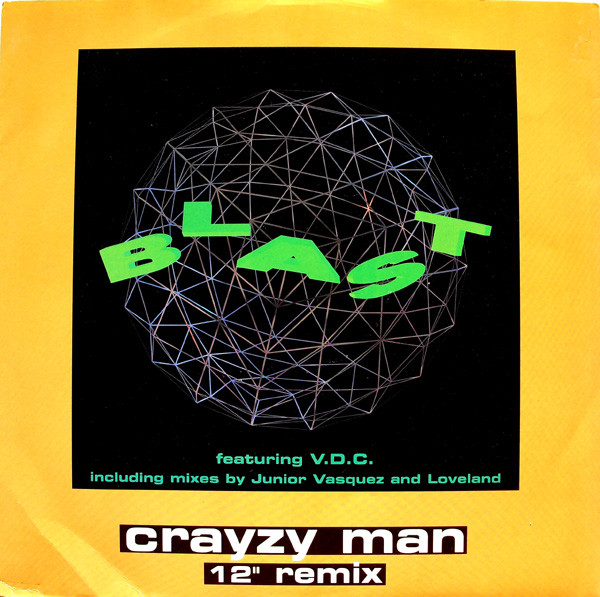 Blast Featuring V.D.C. - Crayzy Man (12" Remix) | MCA Records (MCSX 1982) - main