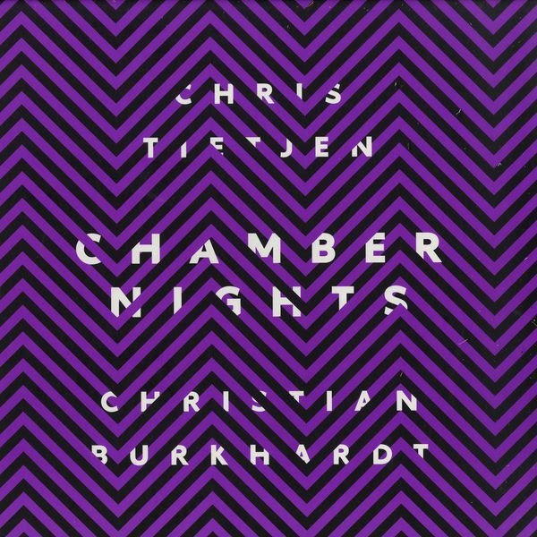 Chris Tietjen & Christian Burkhardt - Chamber Nights | Cocoon Recordings (COR12113) - main Chris Tietjen & Christian Burkhardt - Chamber Nights | Cocoon Recordings (COR12113) - main