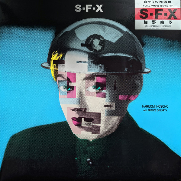 Haruomi Hosono With Friends Of Earth - S-F-X | Non-Standard (22NS-2) - main Haruomi Hosono With Friends Of Earth - S-F-X | Non-Standard (22NS-2) - main
