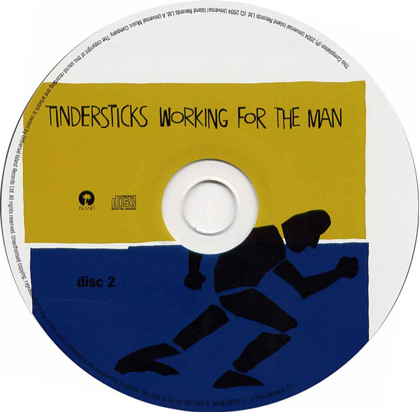 Tindersticks - Working For The Man | Island Records (981 687-8) - 4 Tindersticks - Working For The Man | Island Records (981 687-8) - 4