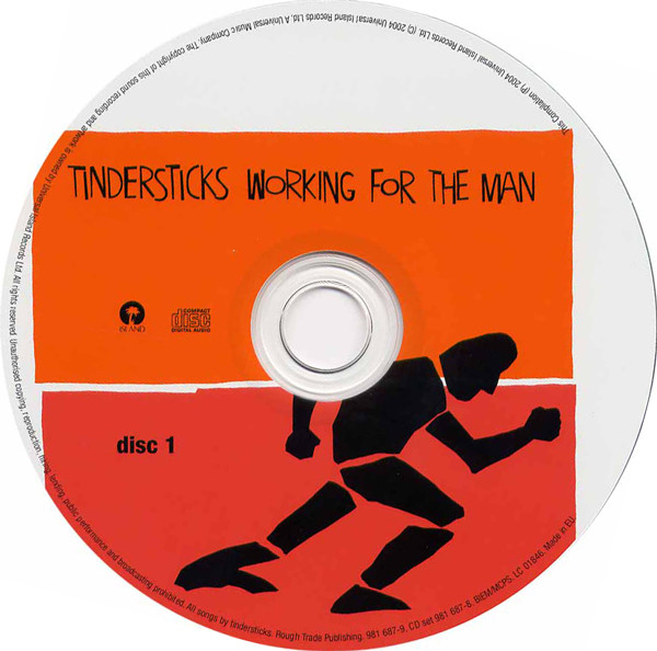 Tindersticks - Working For The Man | Island Records (981 687-8) - 3 Tindersticks - Working For The Man | Island Records (981 687-8) - 3