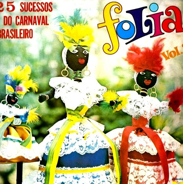 Various - Folia Vol. 3 - 25 Sucessos Do Carnaval Brasileiro | Copacabana (COB 60003) - main Various - Folia Vol. 3 - 25 Sucessos Do Carnaval Brasileiro | Copacabana (COB 60003) - main
