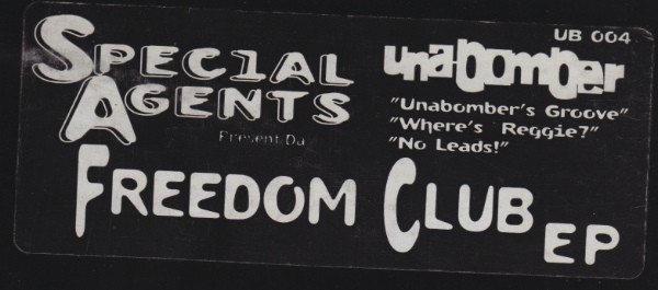 Special Agents - Freedom Club EP | Unabomber (UB 004) - 3 Special Agents - Freedom Club EP | Unabomber (UB 004) - 3