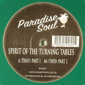 Paradise Soul - Spirit Of The Turning Tables | Kinky Vinyl (KINK37) - 2 Paradise Soul - Spirit Of The Turning Tables | Kinky Vinyl (KINK37) - 2