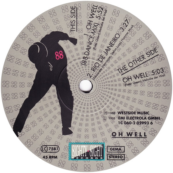 Oh Well - Oh Well | 8ighty 8ight Records (1C 060-2 02993 6) - 4