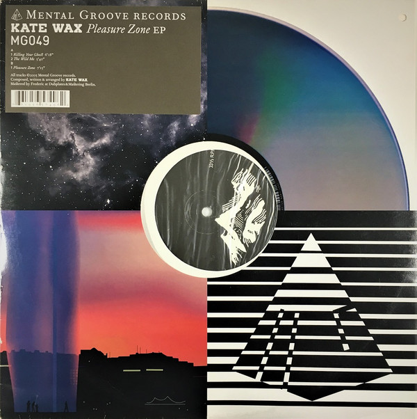 Kate Wax - Pleasure Zone EP | Mental Groove Records (MG049)