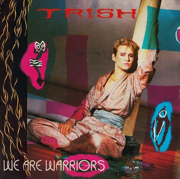 Trish - We Are The Warriors | Arista (ARIST 12598) - main
