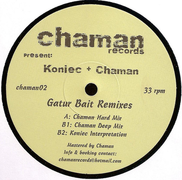 Koniec + Chaman - Gatur Bait (Remixes) | Chaman Records (chaman02) - 2 Koniec + Chaman - Gatur Bait (Remixes) | Chaman Records (chaman02) - 2