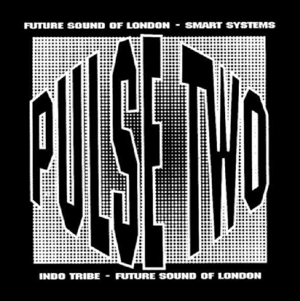 The Future Sound Of London / Smart Systems / Indo Tribe - Pulse Two | Jumpin' & Pumpin' (12TOT 14) - main