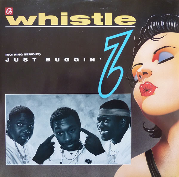 Whistle - (Nothing Serious) Just Buggin' | Champion (CHAMP 12-12)