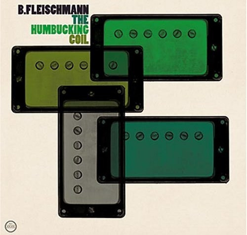 B. Fleischmann - The Humbucking Coil | Morr Music (MM 063) - main B. Fleischmann - The Humbucking Coil | Morr Music (MM 063) - main