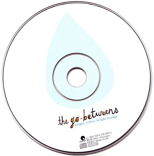 The Go-Betweens - Bright Yellow Bright Orange | Clearspot (cs 065) - 3