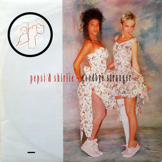 Pepsi & Shirlie - Goodbye Stranger | Polydor (POSPX 865) - main