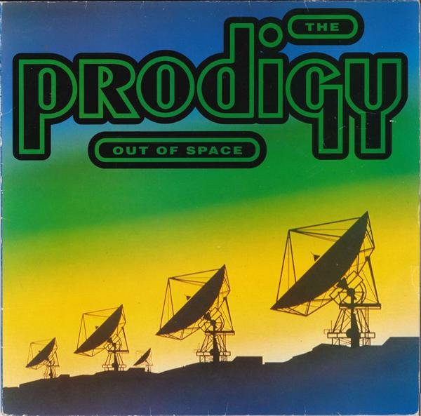 The Prodigy - Out Of Space | XL Recordings (XLT 35) - main The Prodigy - Out Of Space | XL Recordings (XLT 35) - main