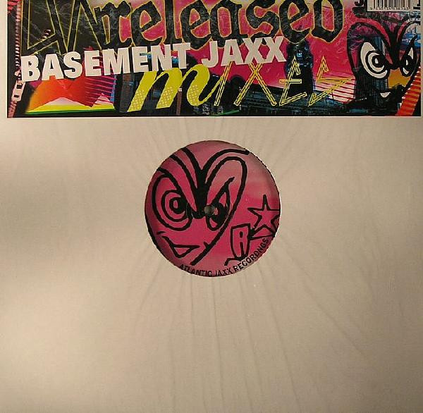 Basement Jaxx - Unreleased Mixes | Atlantic Jaxx (JAXX031) - 2