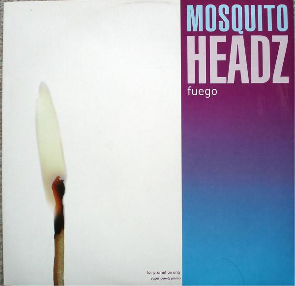 Mosquito Headz - Fuego | Superstar Recordings (SUPER006-DJ PROMO)