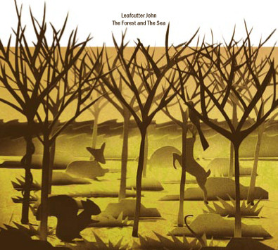 Leafcutter John - The Forest And The Sea | Staubgold (staubgold 68) - main